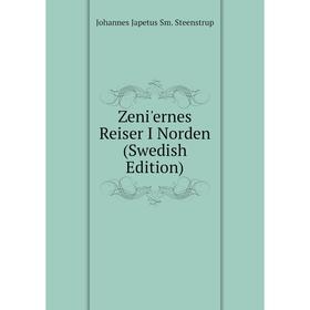 

Книга Zeni'ernes Reiser I Norden (Swedish Edition)
