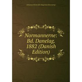 

Книга Normannerne: Bd Danelag 1882 (Danish Edition)