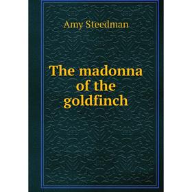 

Книга The madonna of the goldfinch