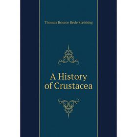 

Книга A History of Crustacea