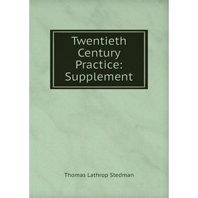 

Книга Twentieth Century Practice: Supplement