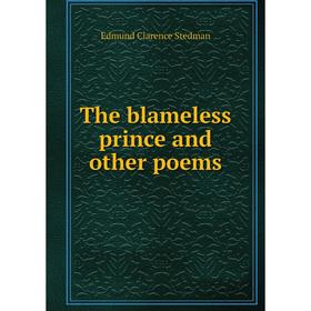 

Книга The blameless prince and other poems