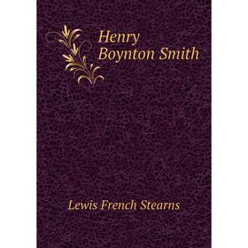 

Книга Henry Boynton Smith