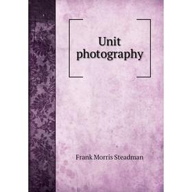 

Книга Unit photography