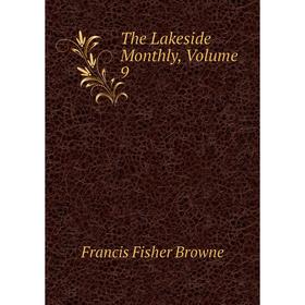 

Книга The Lakeside Monthly, Volume 9