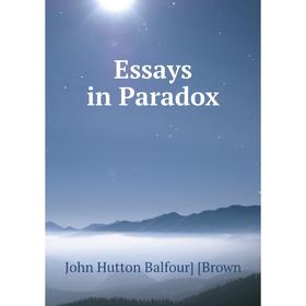 

Книга Essays in Paradox