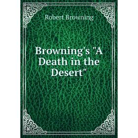 

Книга Browning's A Death in the Desert