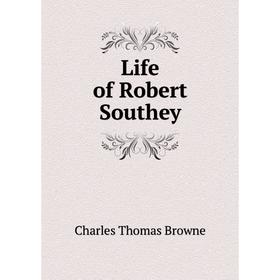 

Книга Life of Robert Southey