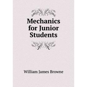 

Книга Mechanics for Junior Students