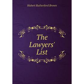 

Книга The Lawyers' List