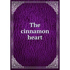 

Книга The cinnamon heart