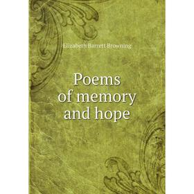 

Книга Poems of memory and hope