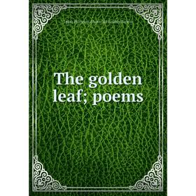 

Книга The golden leaf; poems