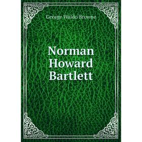 

Книга Norman Howard Bartlett