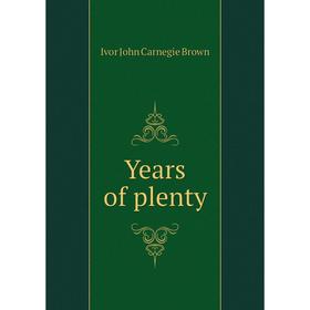 

Книга Years of plenty