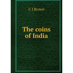 

Книга The coins of India
