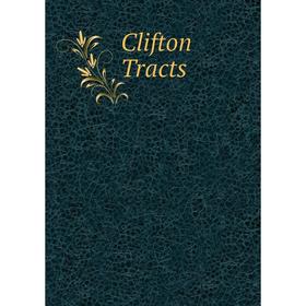 

Книга Clifton Tracts