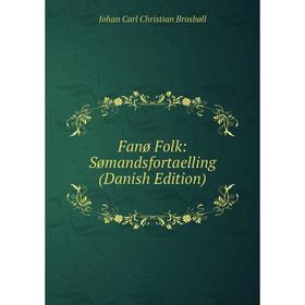 

Книга Fanø Folk: Sømandsfortaelling (Danish Edition)
