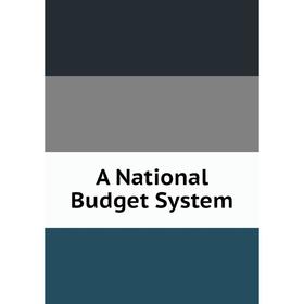 

Книга A National Budget System