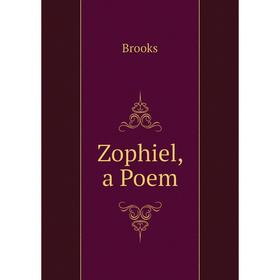 

Книга Zophiel, a Poem