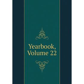 

Книга Yearbook, Volume 22