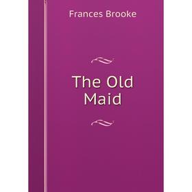 

Книга The Old Maid