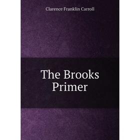 

Книга The Brooks Primer