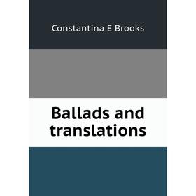 

Книга Ballads and translations