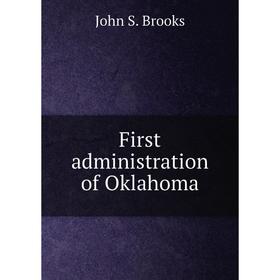 

Книга First administration of Oklahoma