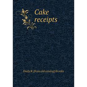 

Книга Cake receipts