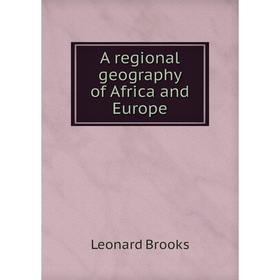 

Книга A regional geography of Africa and Europe