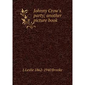 

Книга Johnny Crow's party; another picture book