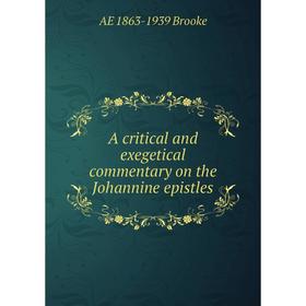 

Книга A critical and exegetical commentary on the Johannine epistles