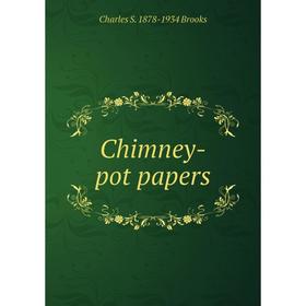 

Книга Chimney-pot papers