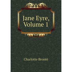 

Книга Jane Eyre, Volume 1