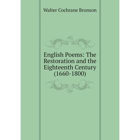 

Книга English Poems: The Restoration and the Eighteenth Century (1660-1800)