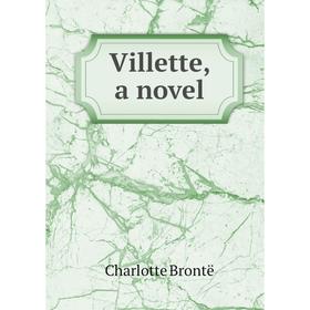 

Книга Villette, a novel