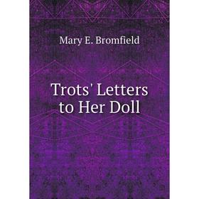 

Книга Trots' Letters to Her Doll