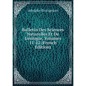 

Книга Bulletin Des Sciences Naturelles Et De Géologie, Volumes 11-12 (French Edition)