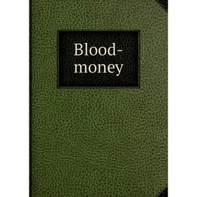 

Книга Blood-money