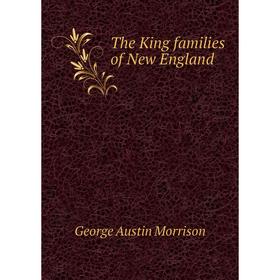 

Книга The King families of New England