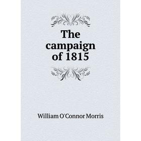 

Книга The campaign of 1815