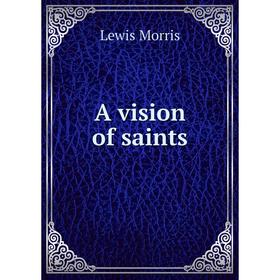

Книга A vision of saints
