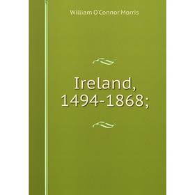 

Книга Ireland, 1494-1868