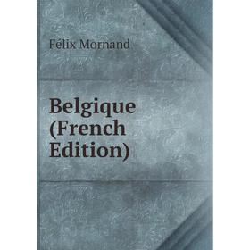 

Книга Belgique (French Edition)