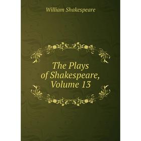

Книга The Plays of Shakespeare, Volume 13