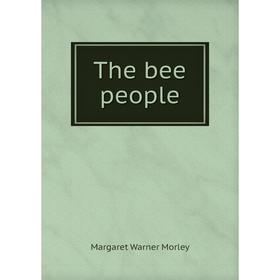 

Книга The bee people