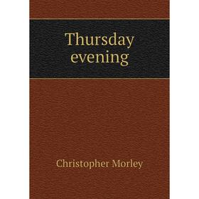 

Книга Thursday evening