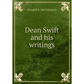 

Книга Dean Swift and his writings