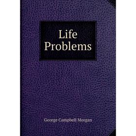 

Книга Life Problems